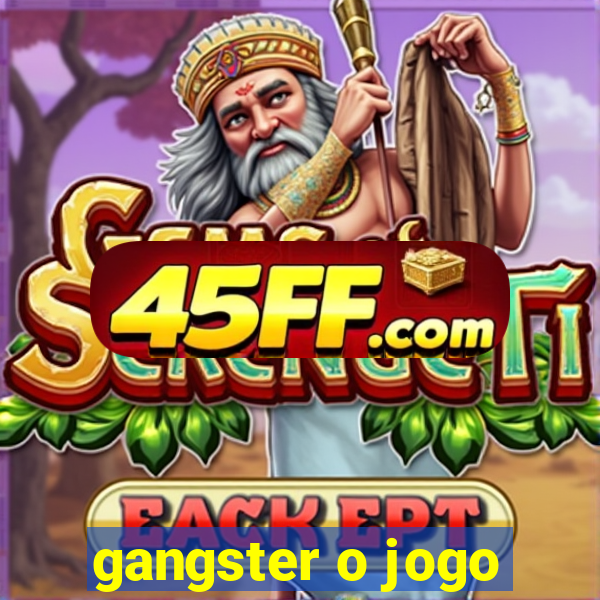 gangster o jogo